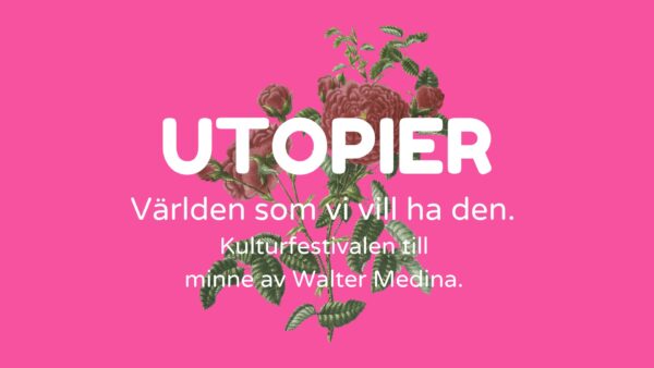 Kulturfestivalen till minne av Walter Medina @ Cyklopen